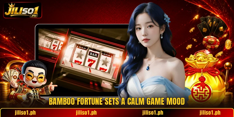 Bamboo Fortune sets a calm game mood Bamboo Fortune sets a calm game mood