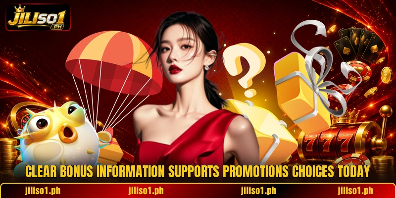 Clear bonus information supports promotions choices today Clear bonus information supports promotions choices today