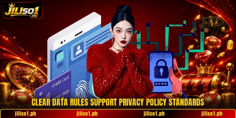 Clear data rules support privacy policy standards