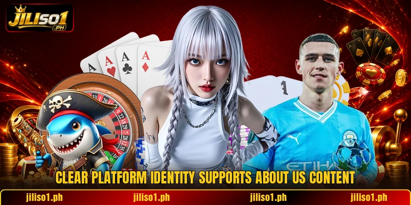 Clear platform identity supports about us content