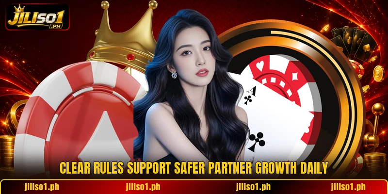 Clear rules support safer partner growth daily Clear rules support safer partner growth daily