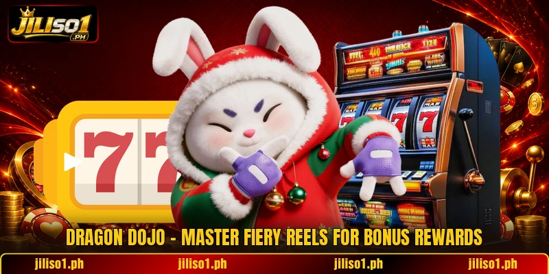 Dragon Dojo - Master Fiery Reels For Bonus Rewards