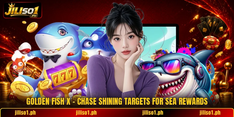 Golden Fish X - Chase Shining Targets For Sea Rewards