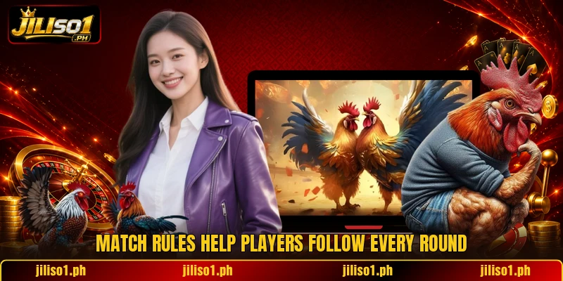 Match rules help players follow every round
