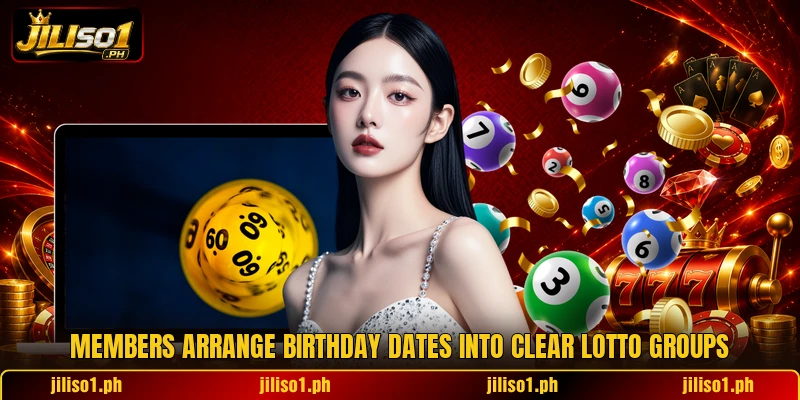 Members arrange birthday dates into clear lotto groups