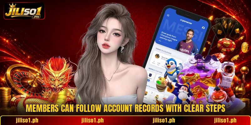 Members can follow account records with clear steps Members can follow account records with clear steps