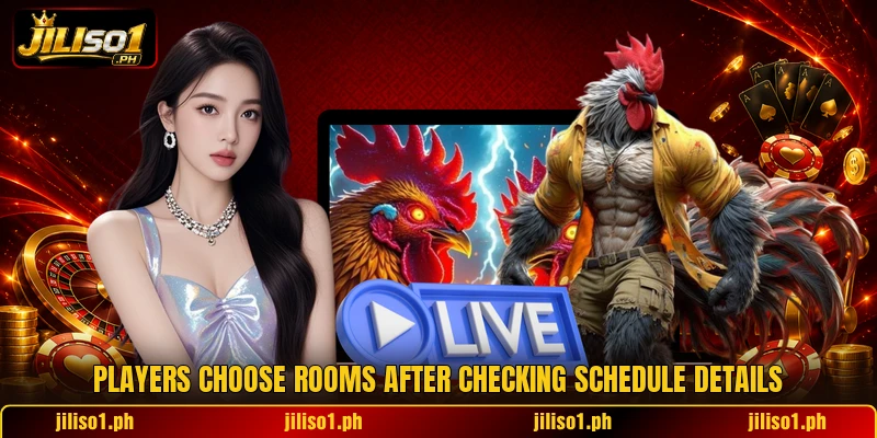 Players choose rooms after checking schedule details