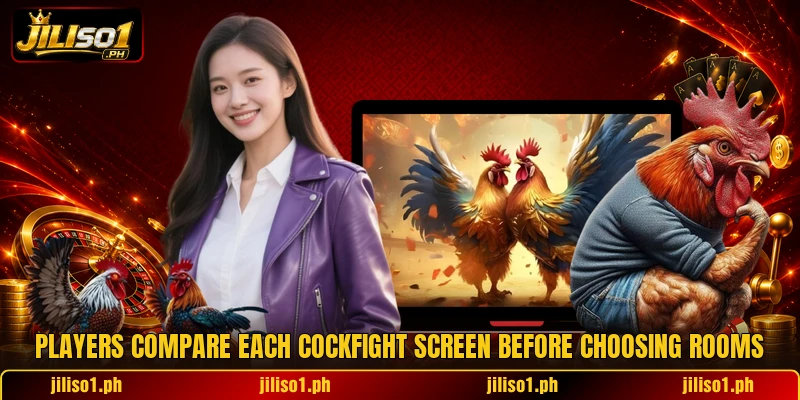 Players compare each cockfight screen before choosing rooms
