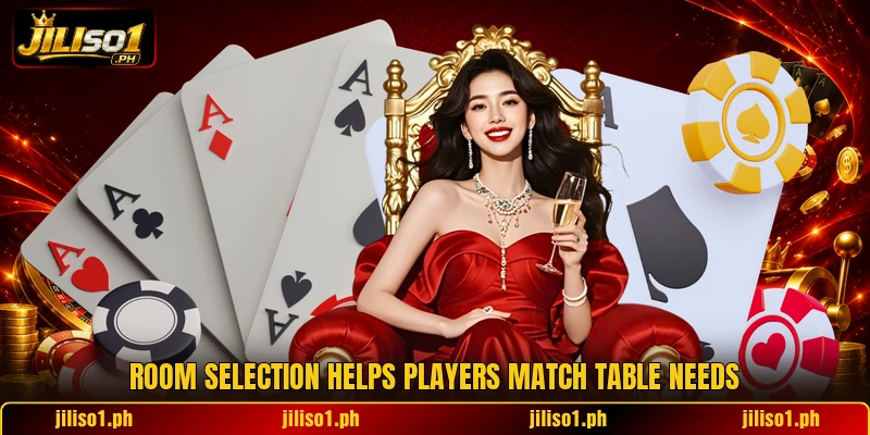 Room selection helps players match table needs